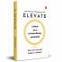 Elevate: Unlock Your Extraordinary Potential