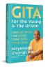 Gita For The Young And The Urban: Unplug From The Noise Tune Into Your Soul