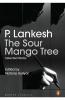 The Sour Mango Tree: Selected Works