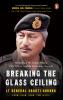 Breaking the Glass Ceiling: Memoirs Of The Indian Army’s First Ethnic Gorkha Lieutenant General