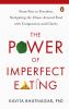 The Power Of Imperfect Eating