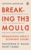 Breaking the Mould: Reimagining India’s