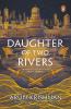 Daughter Of Two Rivers