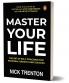MASTE YOU LIFE: THE AT OF SELF-COACHING FO PESONAL GOWTH AND SUCCESS