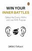 WIN YOUR INNER BATTLES (HB)
