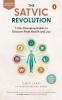 The Satvic Revolution: 7 Life-Changing Habits to Discover Peak Health and Joy