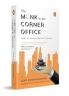The Monk In The Corner Office: Practical Work Life Wisdom For The 21st Century