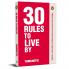30 RULES TO LIVE BY