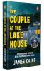 The Couple At The Lake House: A Thriller