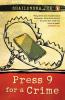Press 9 For A Crime