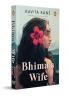 BHIMA’S WIFE