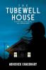 The Tubewell House: A Quaint Village Grim Secrets And A Turbulent Mind