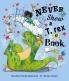 Never Show A T-Rex A Book!