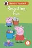 Peppa Pig Recycling Fun: Read It Yourself - Level 1 Early Reader