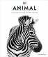 ANIMAL : THE DEFINITIVE VISUAL GUIDE