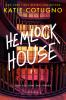 Hemlock House: A Liarâ€™s Beach Novel