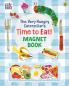 The Very Hungry Caterpillarâ€™s Time to Eat! Magnet Book