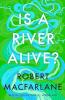 IS A RIVER ALIVE?