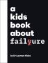 A Kids Book About Failure
