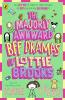THE MAJORLY AWKWARD BFF DRAMAS OF LOTTIE BROOKS (BOOK 6)