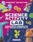 Science Activity Lab: Fantastic Projects for Young Scientists