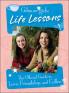 Gilmore Girls Life Lessons: The Official Guide to Love Friendship and Coffee