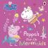 Peppa Pig: Peppa's Pop-Up Mermaids: A pop-up book