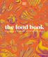 The Food Book: The Stories Science and History of What We Eat