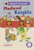 LADYBIRD CLASS - MEDIEVAL KNIGHTS:  READ IT YOURSELF - LEVEL 4 FLUENT READER