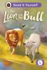 THE LION AND THE BULL:  EAD IT YOUSELF - LEVEL 4 FLUENT EADE