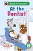 LADYBIRD CLASS -  AT THE DENTIST:  READ IT YOURSELF - LEVEL 2 DEVELOPING READER