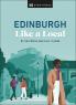 DK Eyewitness Edinburgh Like a Local: By the People Who Call It Home