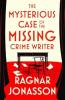 THE MYSTERIOUS CASE OF THE MISSING CRIME WRITER