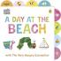 A DAY AT THE BEACH WITH THE VERY HUNGRY CATERPILLAR