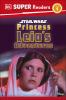 DK SUPER READERS LEVEL 1 STAR WARS PRINCESS LEIA'S ADVENTURES