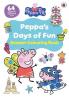 PEPPA PIG: PEPPA’S DAYS OF FUN BUMPER COLOURING BOOK