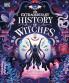 THE EXTRAORDINARY HISTORY OF WITCHES