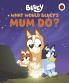 BLUEY: WHAT WOULD BLUEY'S MUM DO?