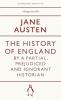 THE HISTORY OF ENGLAND BY A PARTIAL PREJUDICED AND IGNORANT HISTORIAN