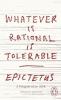 WHATEVER IS RATIONAL IS TOLERABLE