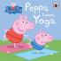 PEPPA PIG: PEPPA LOVES YOGA