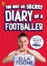 THE NOT-SO-SECRET DIARY OF A FOOTBALLER