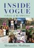 Inside Vogue: A Diary Of My 100th Year: My Diary Of Vogue's 100th Year Shulman Alexandra