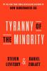 Tyranny of the Minority: How to Reverse an Authoritarian Turn and Forge a Democracy for All
