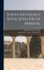 Jewish Reference Book: B''nai B''rith Manual (Classic Reprint)