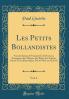 Les Petits Bollandistes Vol. 4: Vies des Saints de l''Ancien Et du Nouveau Testament des Martyrs des PÃ¨res des Auteurs SacrÃ©s Et EcclÃ©siastiques; Du 26 Mars au 28 Avril (Classic Reprint)