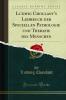Ludwig Choulant''s Lehrbuch der Speciellen Pathologie und Therapie des Menschen (Classic Reprint)