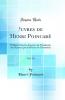 Å’uvres de Henri PoincarÃ© Vol. 10: PubliÃ©es Sous les Auspices de l''AcadÃ©mie des Sciences par la Section de GÃ©omÃ©trie (Classic Reprint)