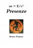 m = E/c² Presenze