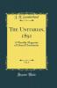 Unitarian 1891 Vol. 6: A Monthly Magazine of Liberal Christianity (Classic Reprint)